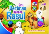 Aku beriman kepada Nabi : Seri Rukun Iman 4