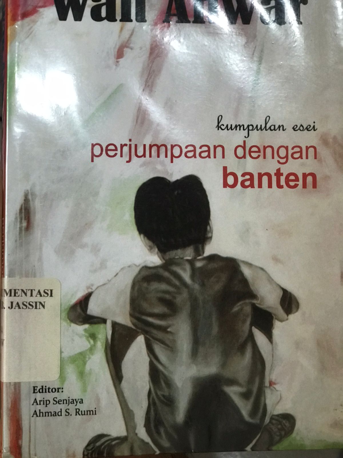 Perjumpaan dengan Banten : Kumpulan esai