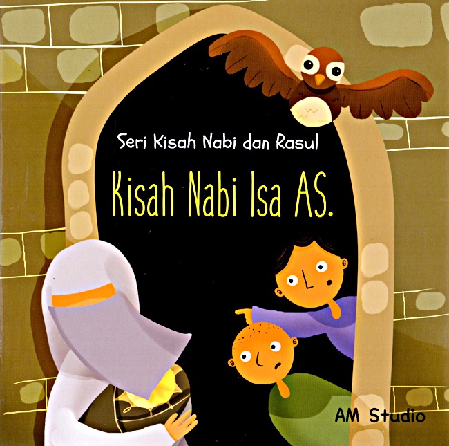 Kisah Nabi Isa As : Seri kisah nabi dan rasul