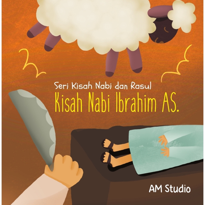 Kisah Nabi Ibrahim As :  Seri kisah nabi dan rasul / Itanov