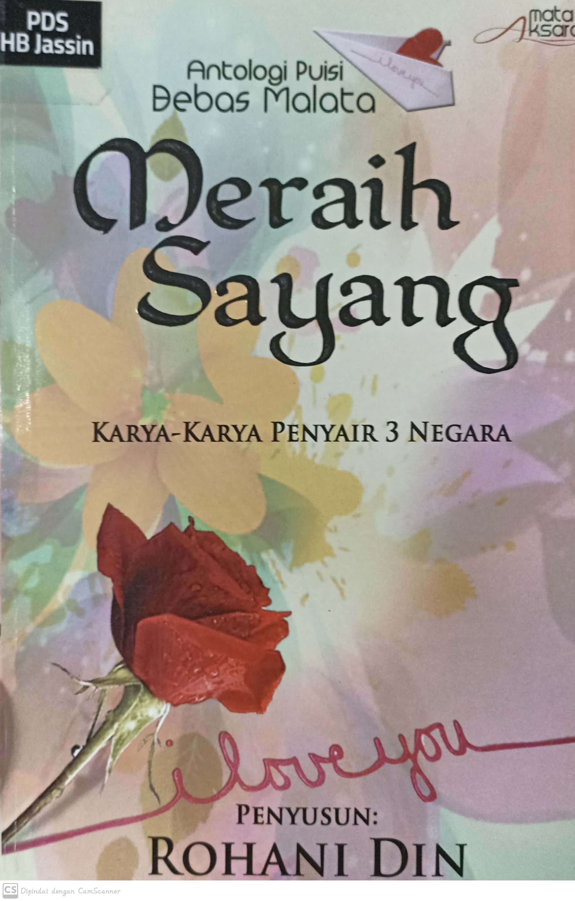 Meraih sayang : antologi puisi bebas melata