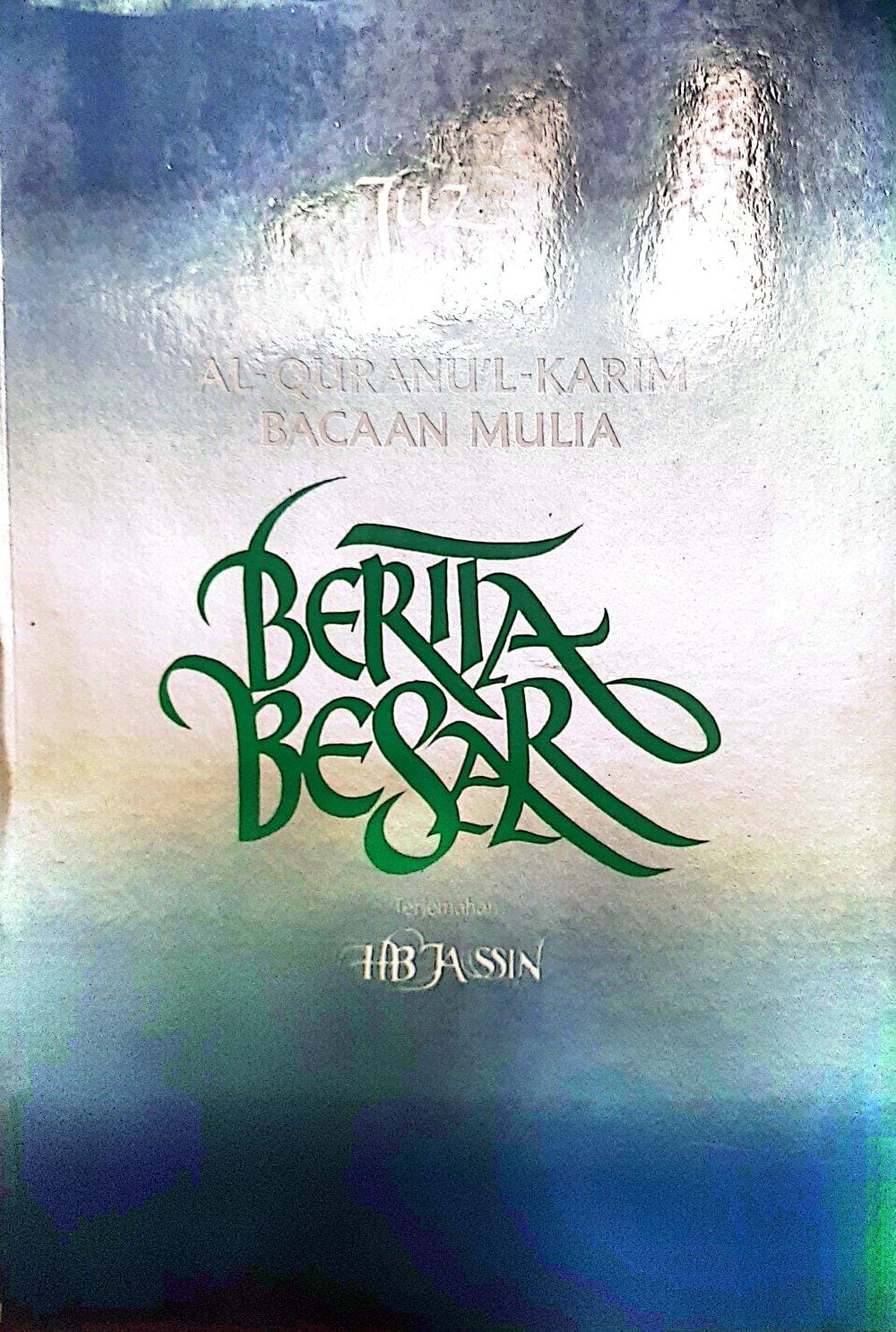 Al-Quranu'l-Karim Bacaan Mulia: Berita Besar Terjemahan HB Jassin
