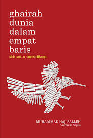 Ghairah dunia dalam empat baris :  sihir pantun dan estetikanya / Muhammad Haji Salleh