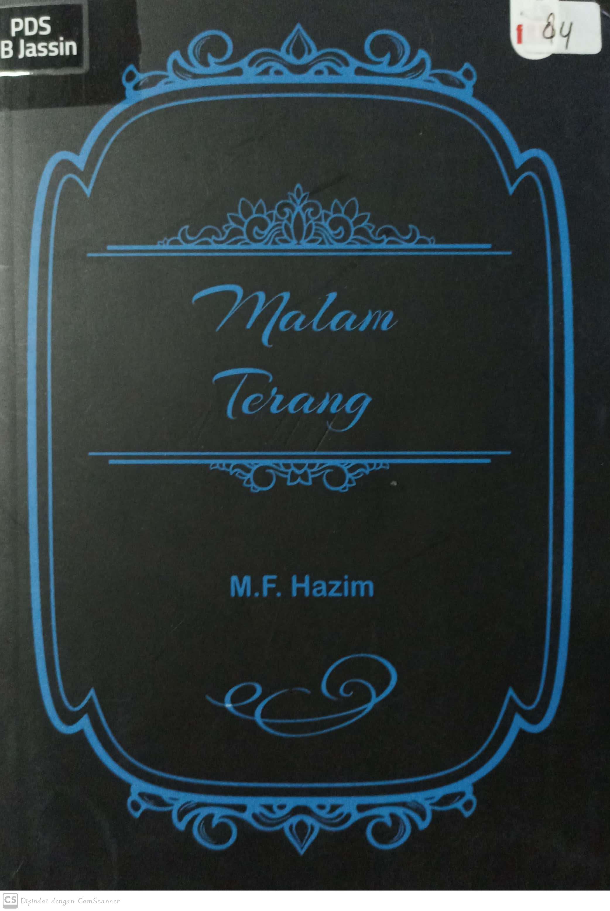 Malam terang / M F Hazim ; penyunting, Kafka