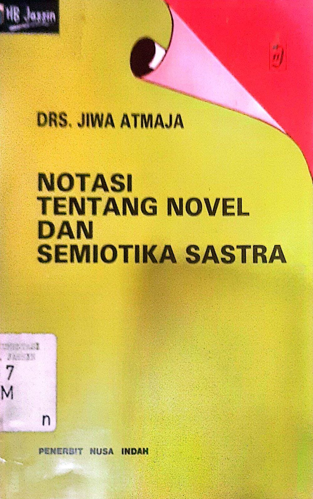 Notasi Tentang Novel dan Semiotika Sastra