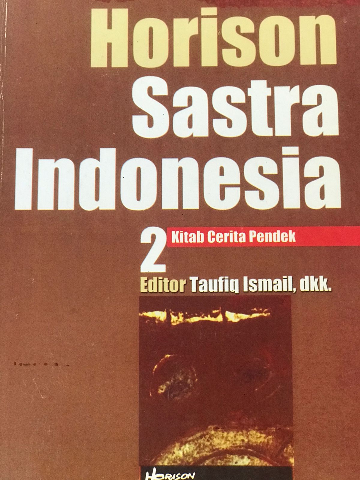 Horison sastra Indonesia 2 : Kitab cerita pendek