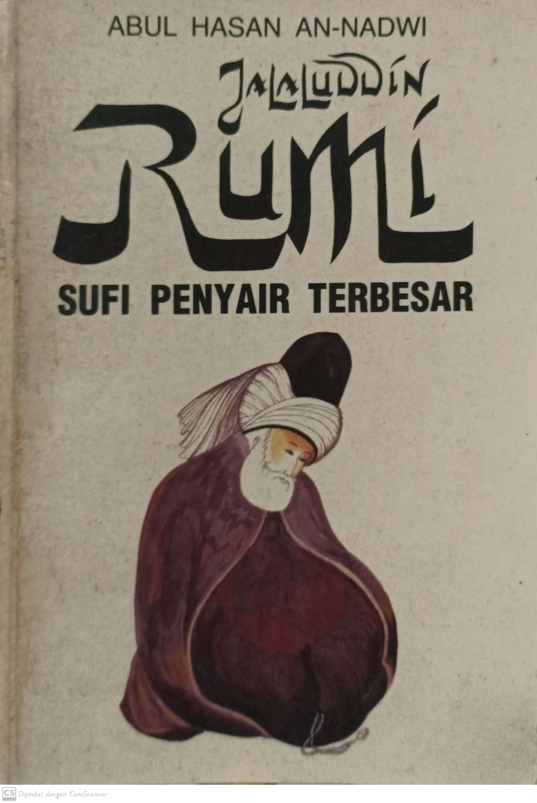 Jalaludin rumi : sufi penyair terbesar