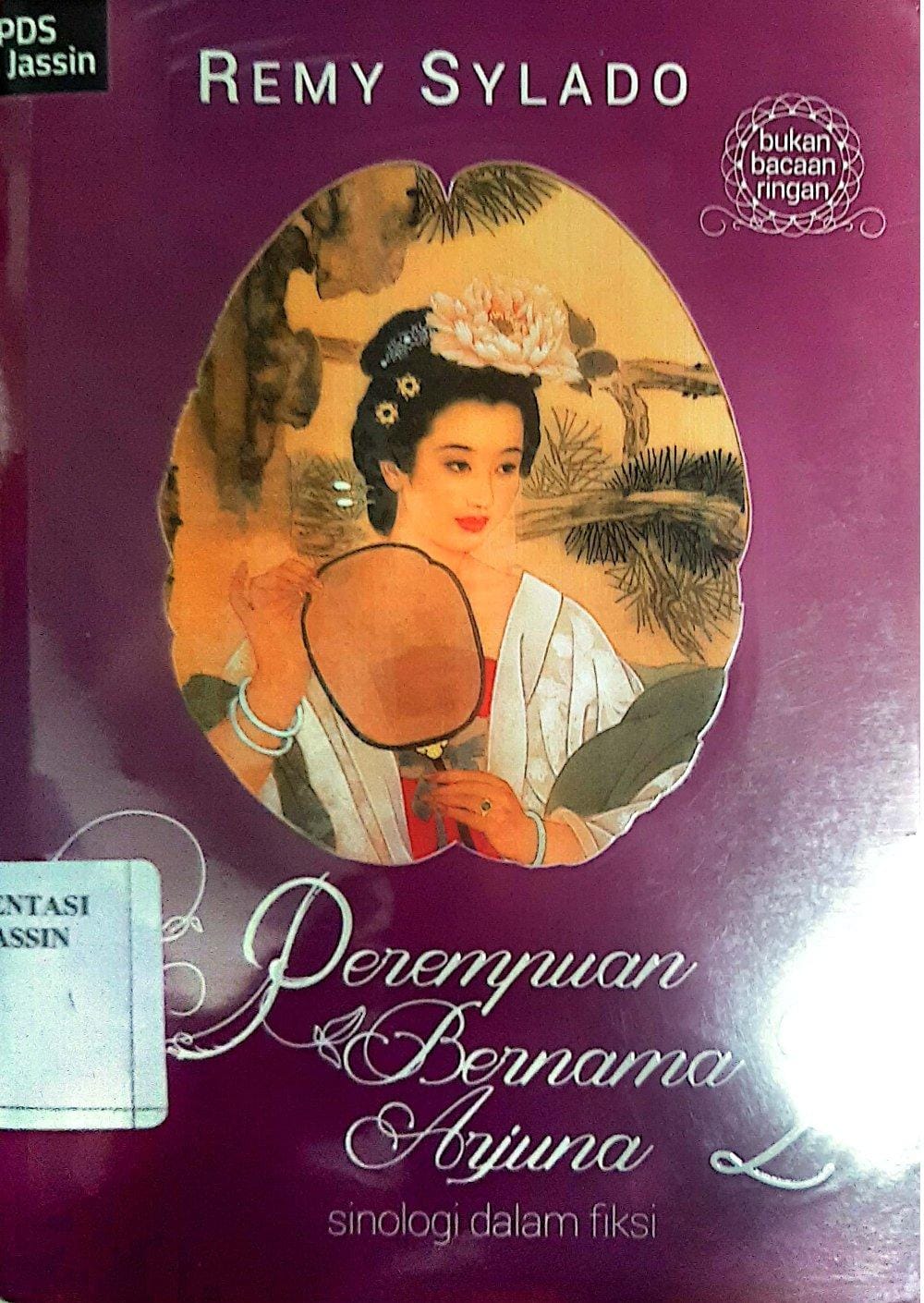 Perempuan Bernama Arjuna 2 : sinologi dalam fiksi