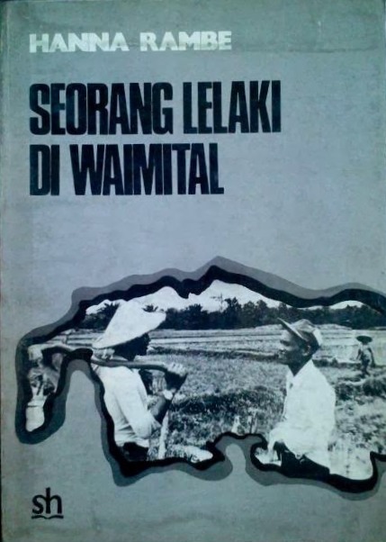Seorang lelaki di Waimital : sebuah pernyataan dan bandingan terhadap beribu slogan pembangunan