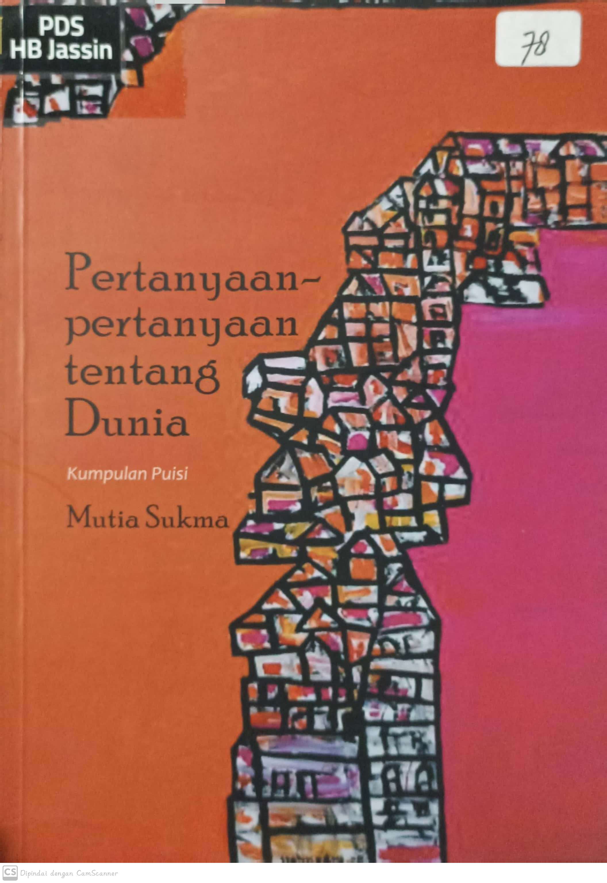 Pertanyaan-pertanyaan tentang dunia : kumpulan puisi