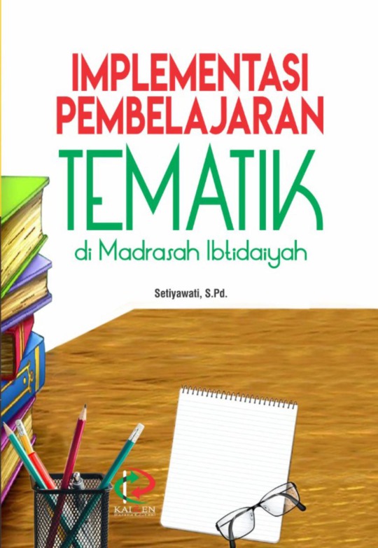 Implementasi pembelajaran tematik di madrasah ibtidaiyah