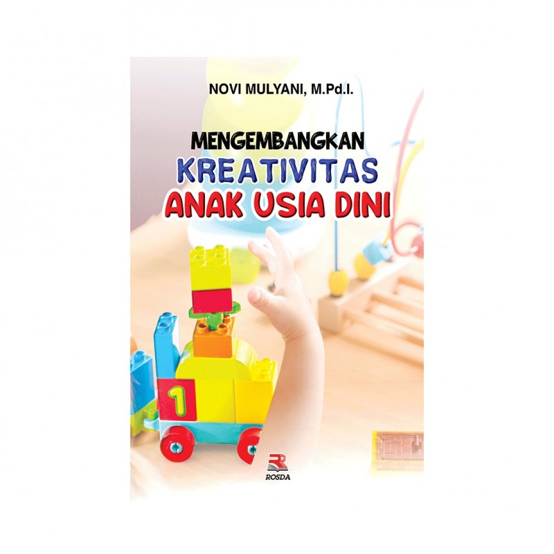 Mengembangkan kreativitas anak usia dini