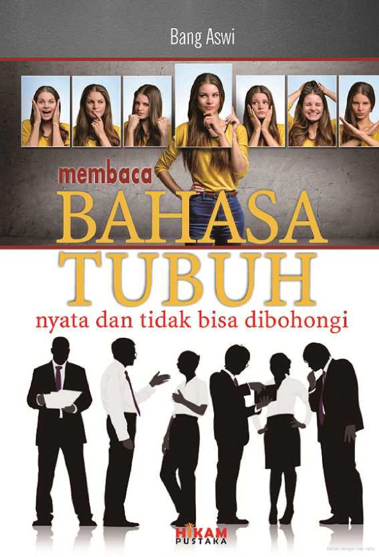 Membaca bahasa tubuh : nyata dan tidak bisa dibohongi