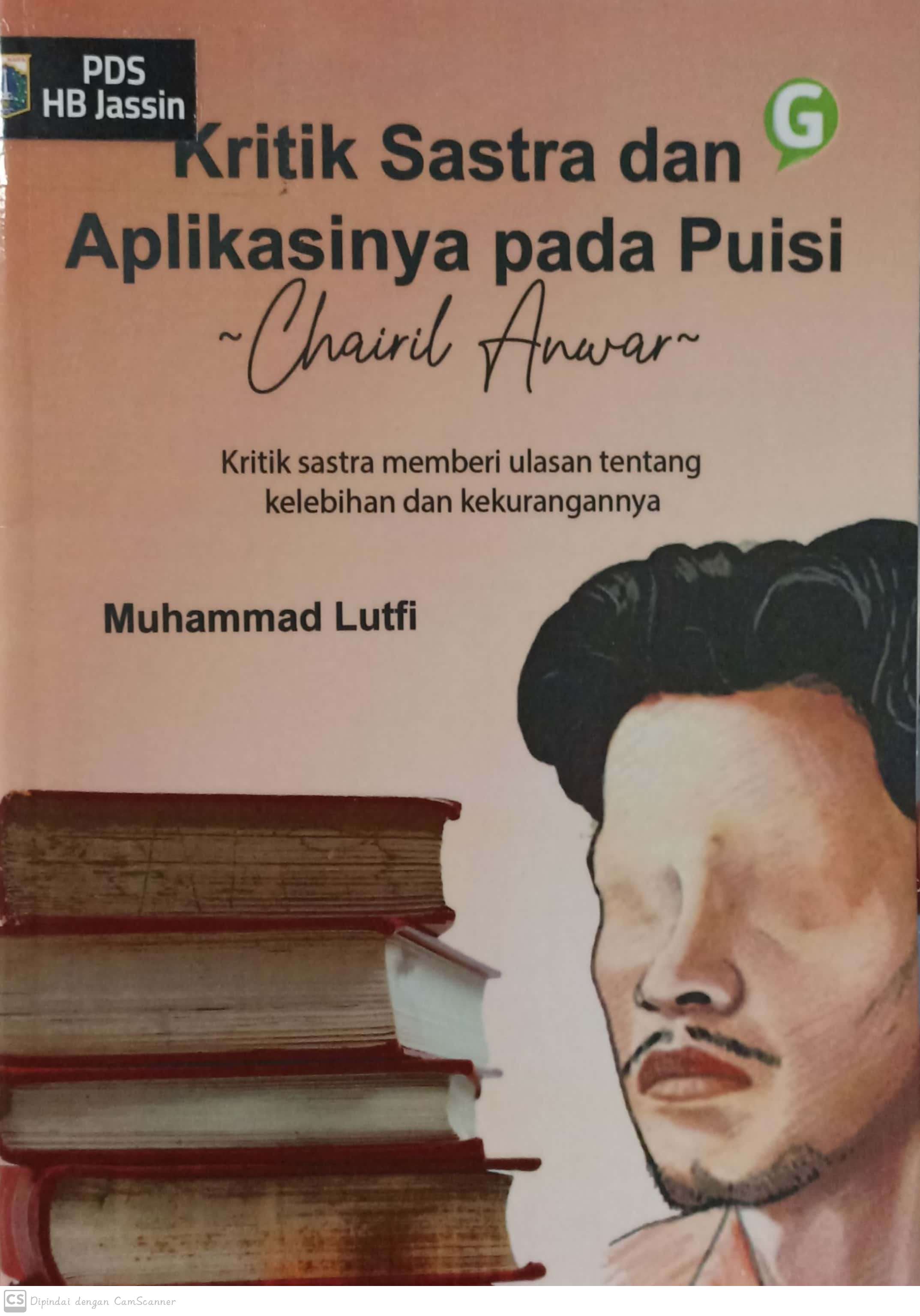Kritik sastra dan aplikasinya pada puisi chairil anwar