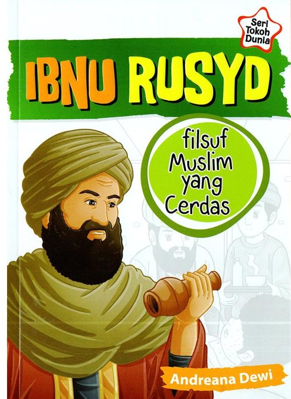Ibnu Rusyd : filsuf muslim yang cerdas