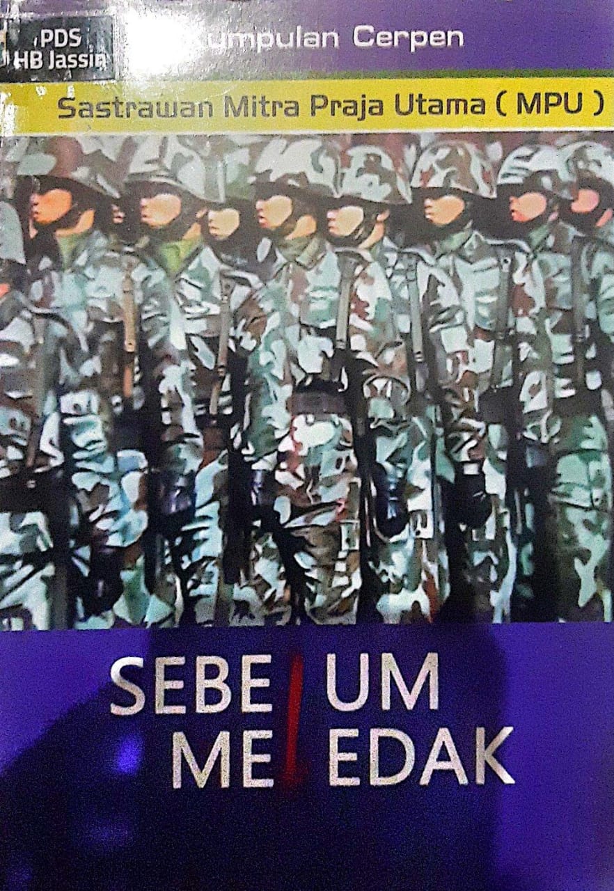 Sebelum Meledak (Kumpulan Cerpen Sastrawan Mitra Praja Utama (MPU))