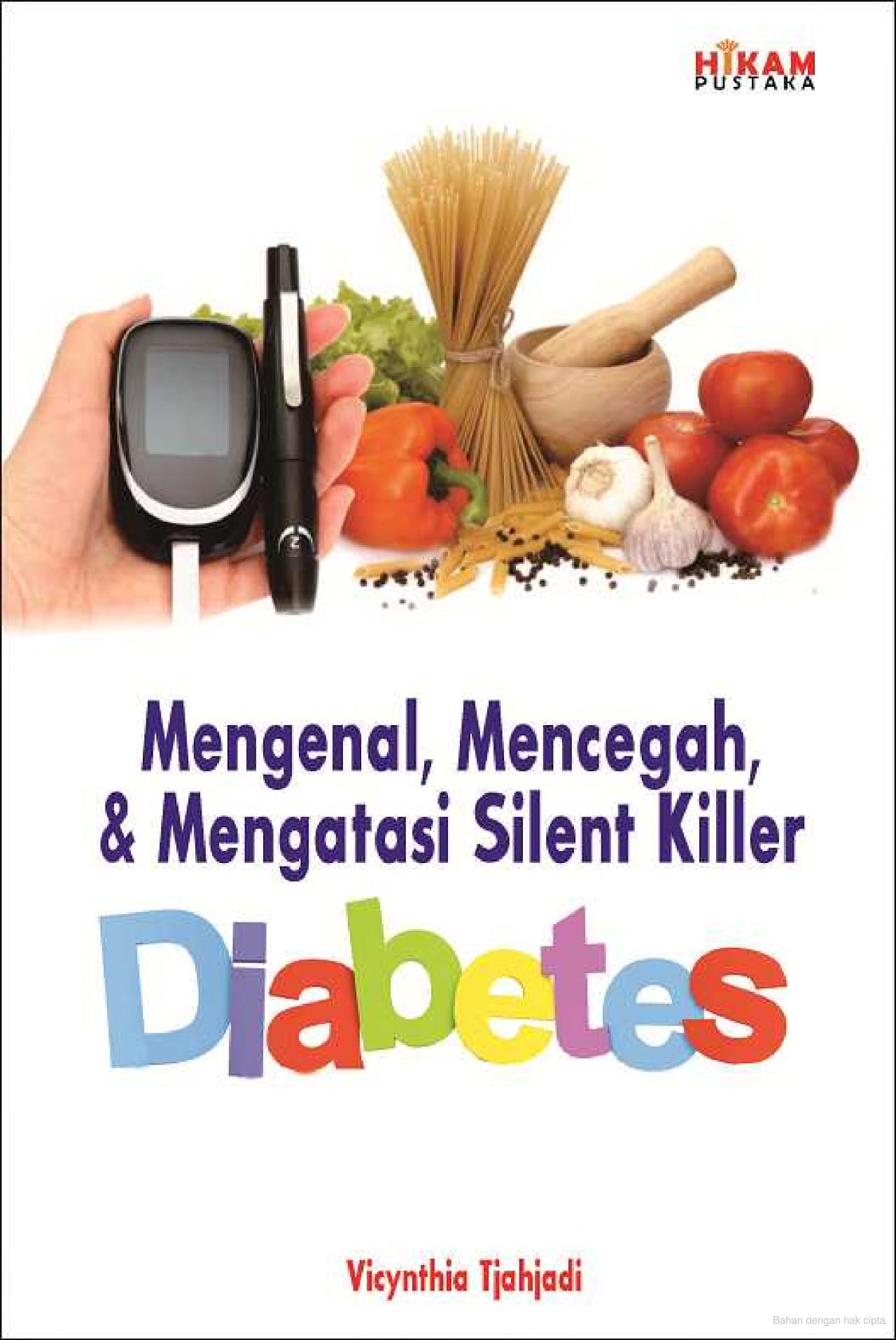 Mengenal, mencegah, dan mengatasi silent killer diabetes
