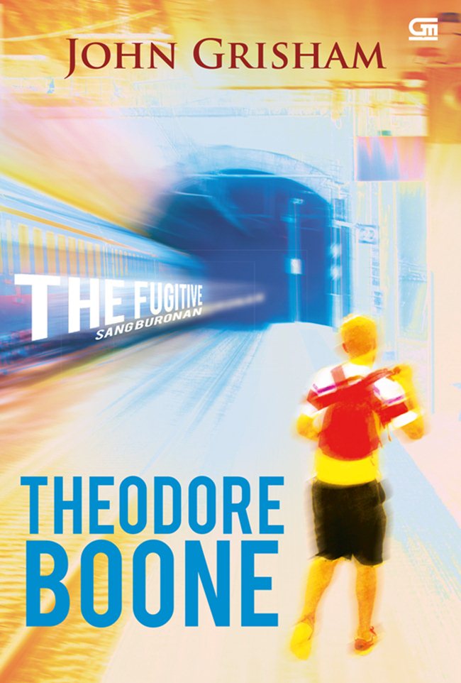 Theodore Boone : the fugitive = sang buronan