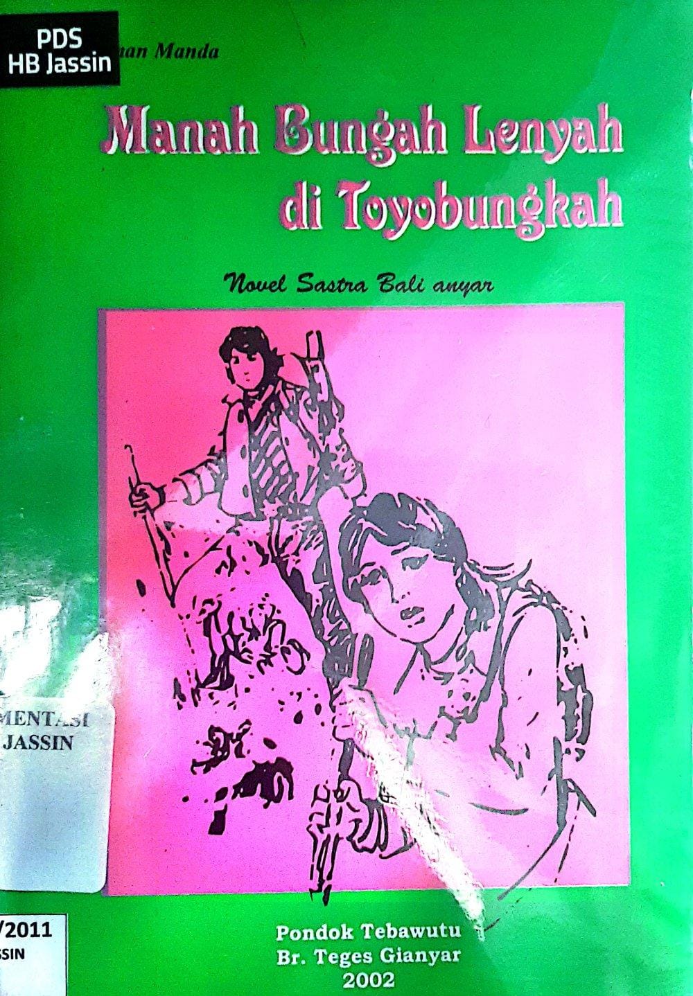 Manah Bunga Lenyah di Toyobungkah / Pakardi Nyoman Manda