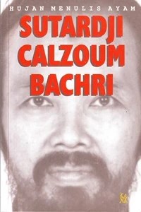 Hujan menulis ayam :  kumpulan cerpen / Sutardji Calzoum Bachri ; penyunting, Amien Wangsitalaja