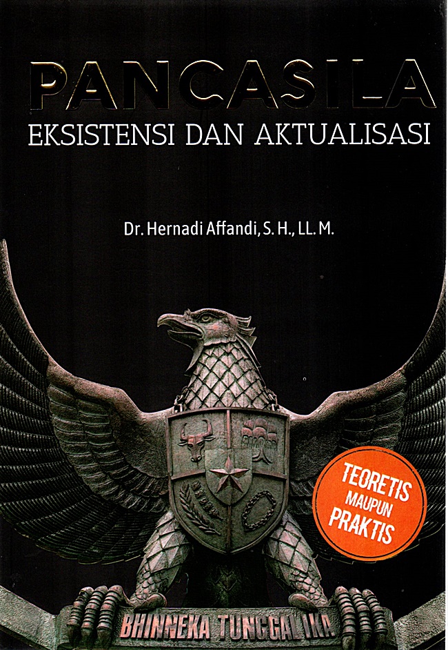 Pancasila : eksistensi dan aktualisasi
