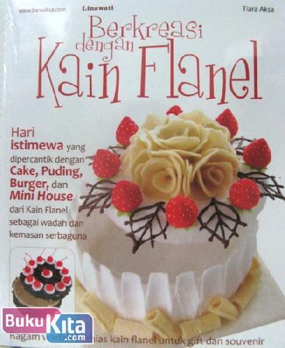 Berkreasi dengan kain flanel