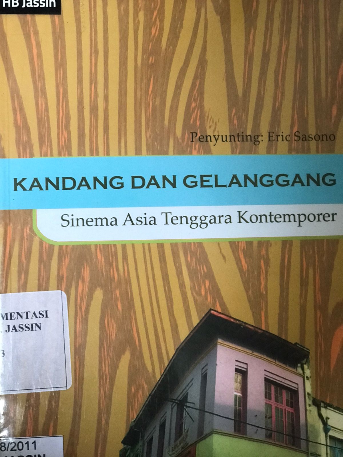 Kandang dan gelannggang : Sinema asia tenggara kontemporer