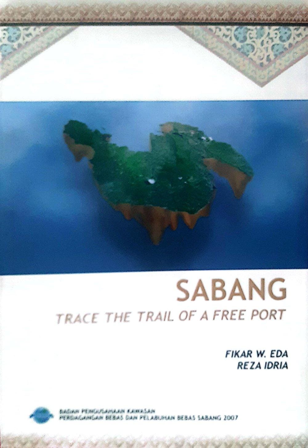 Sabang: Trace The Trail Of A Free Port