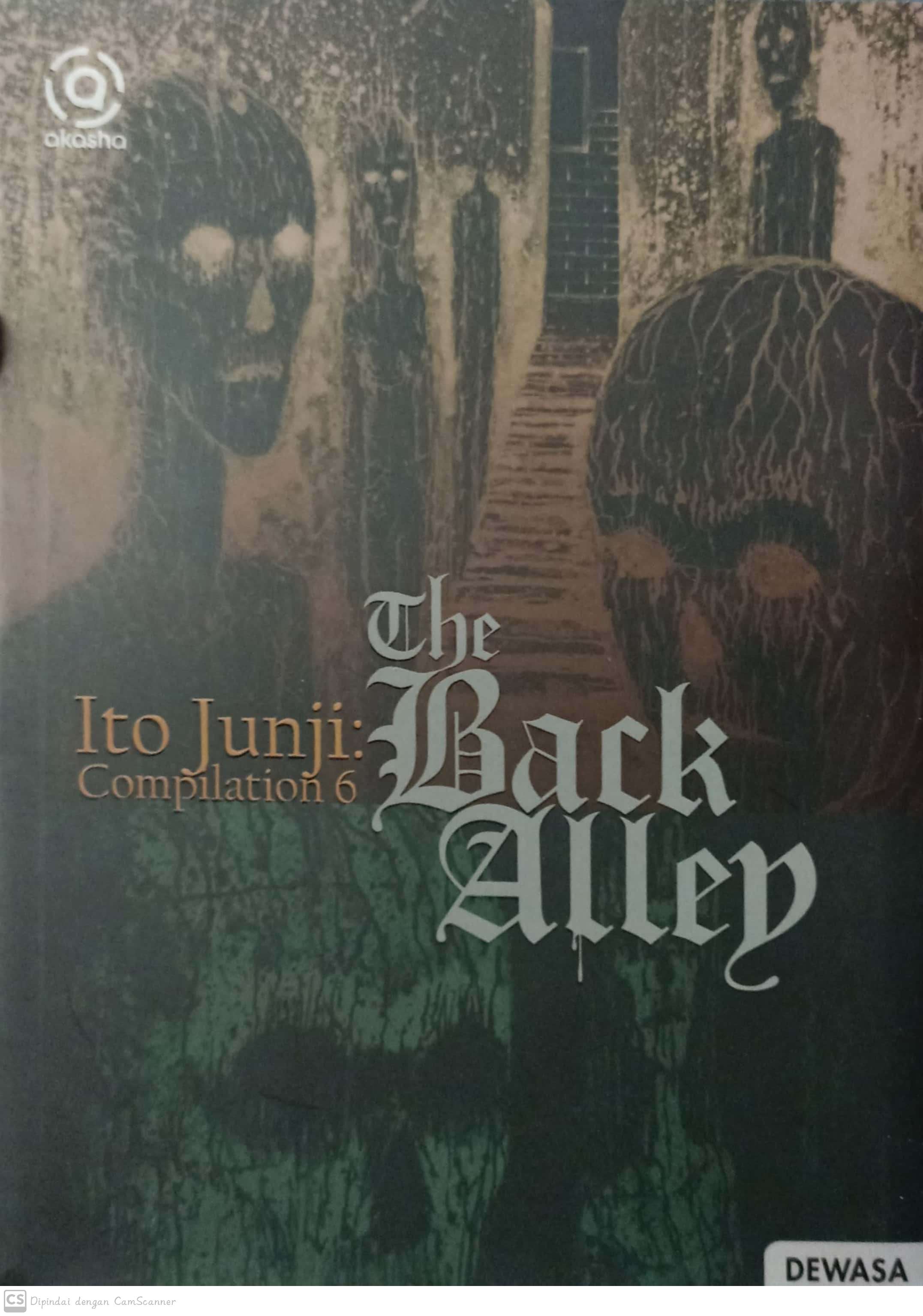 Ito junji compilation 6 - the black alley / Ito Junji ; Penyunting, Ine Martiana K ; penerjemah, Martina Rosmawati