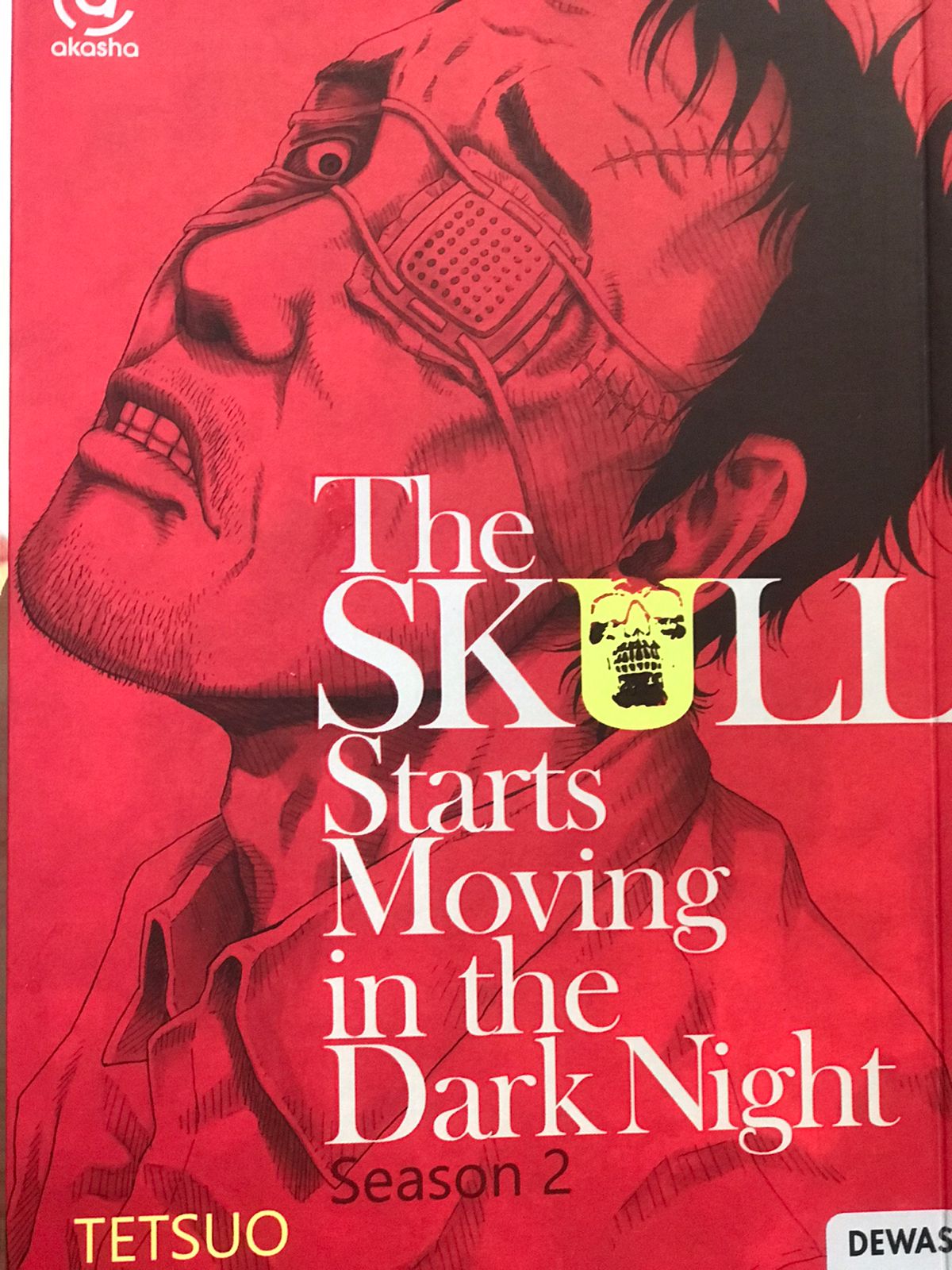 The skull starts moving in the dark night :  Season 2 / Tetsuo; penerjemah, Hasina Sari