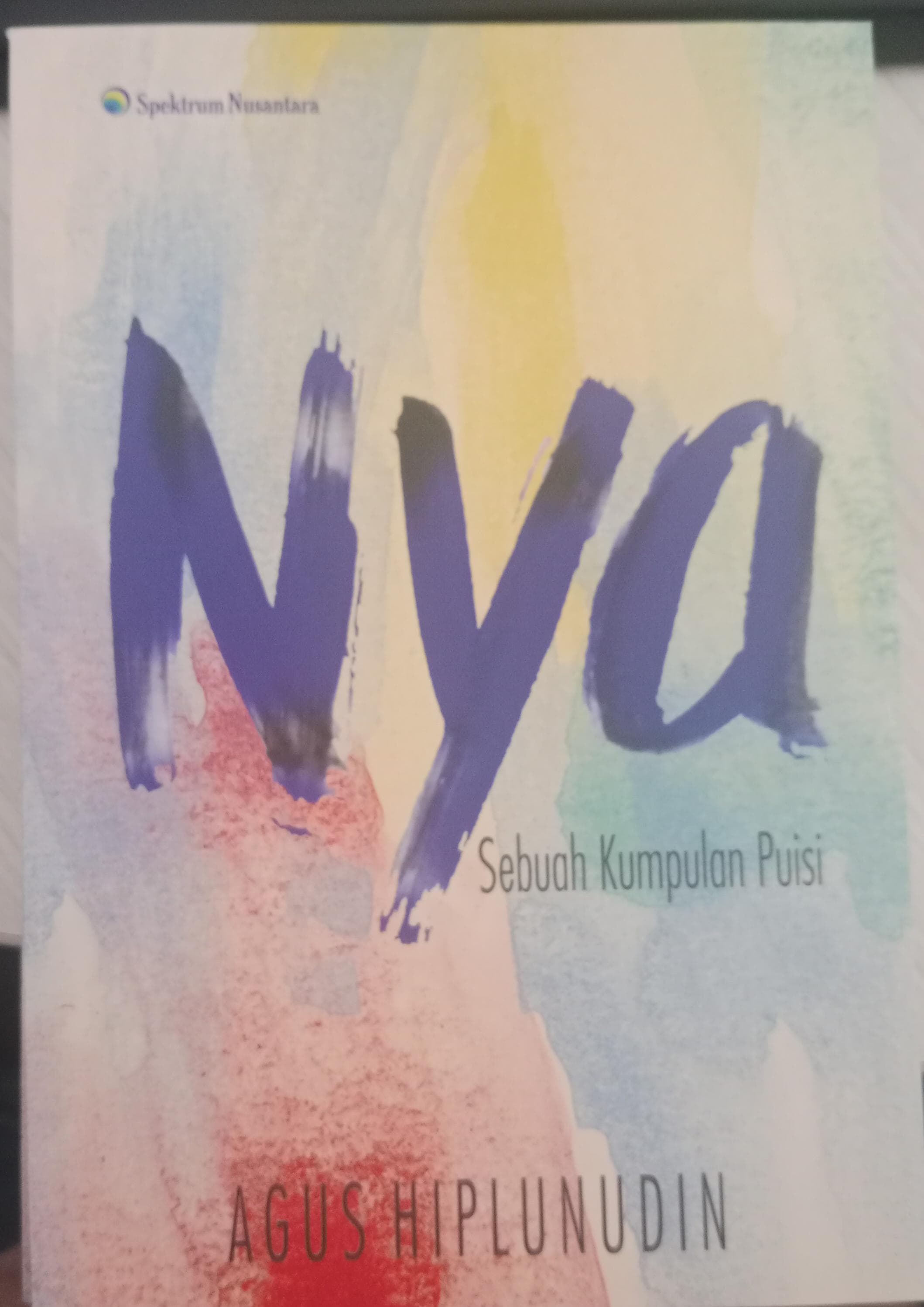 Nya : sebuah kumpulan puisi