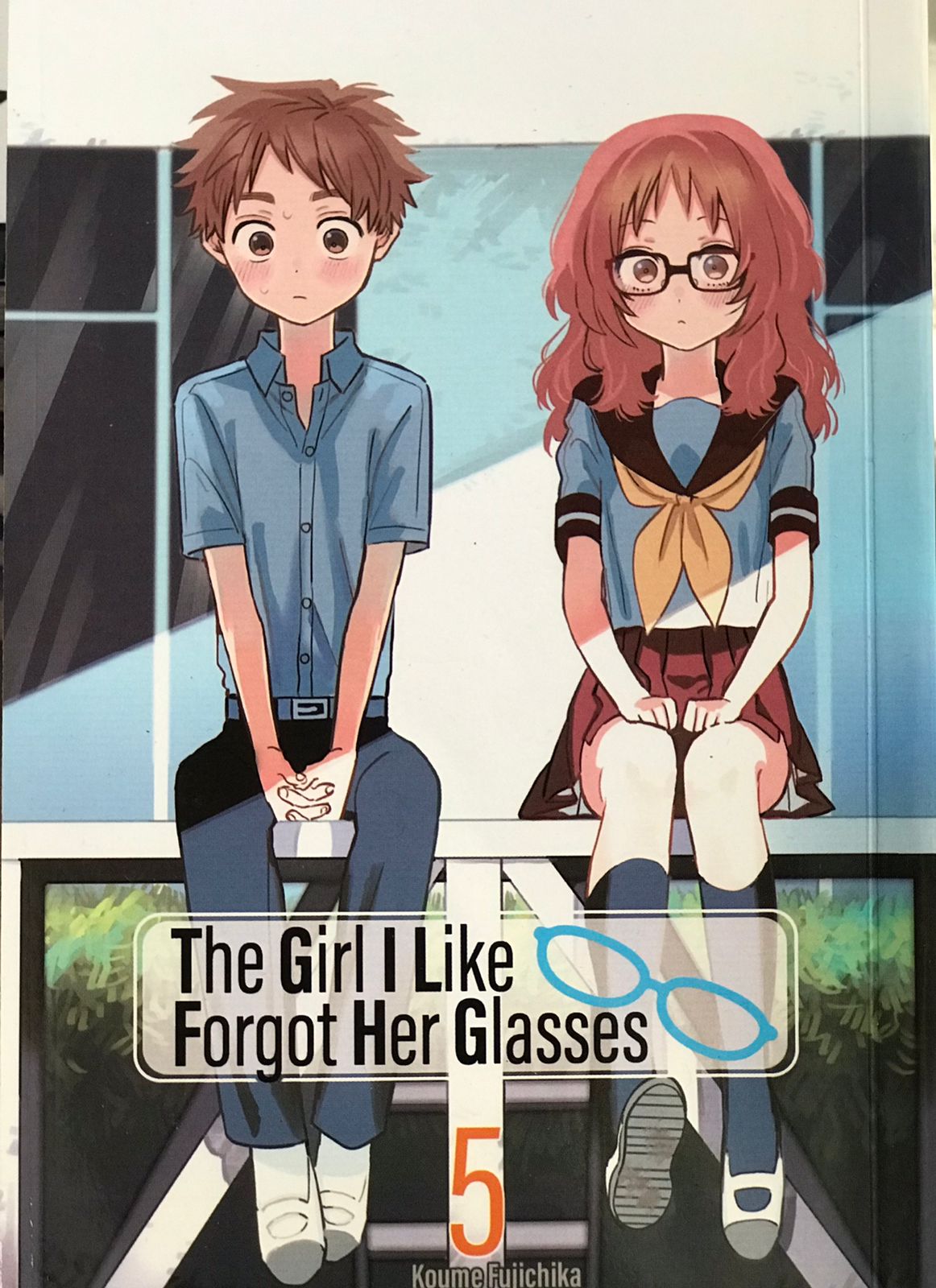 The girl i like forgot her glasses 5 / Fujichika Koume; penerjemah, Nickyta Oliver F