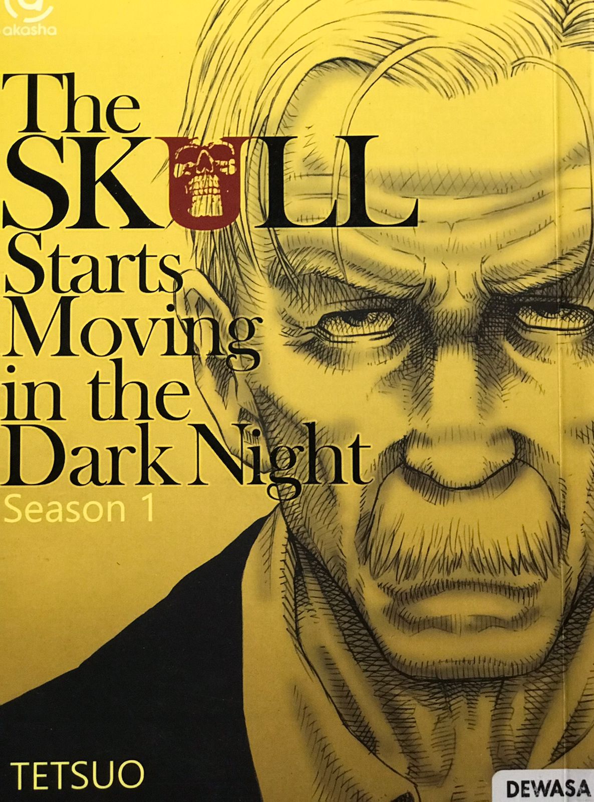 The skull starts moving in the dark night season 1 / Tetsuo; penerjemah, Hasina Sari, penyunting, Mustika Arum