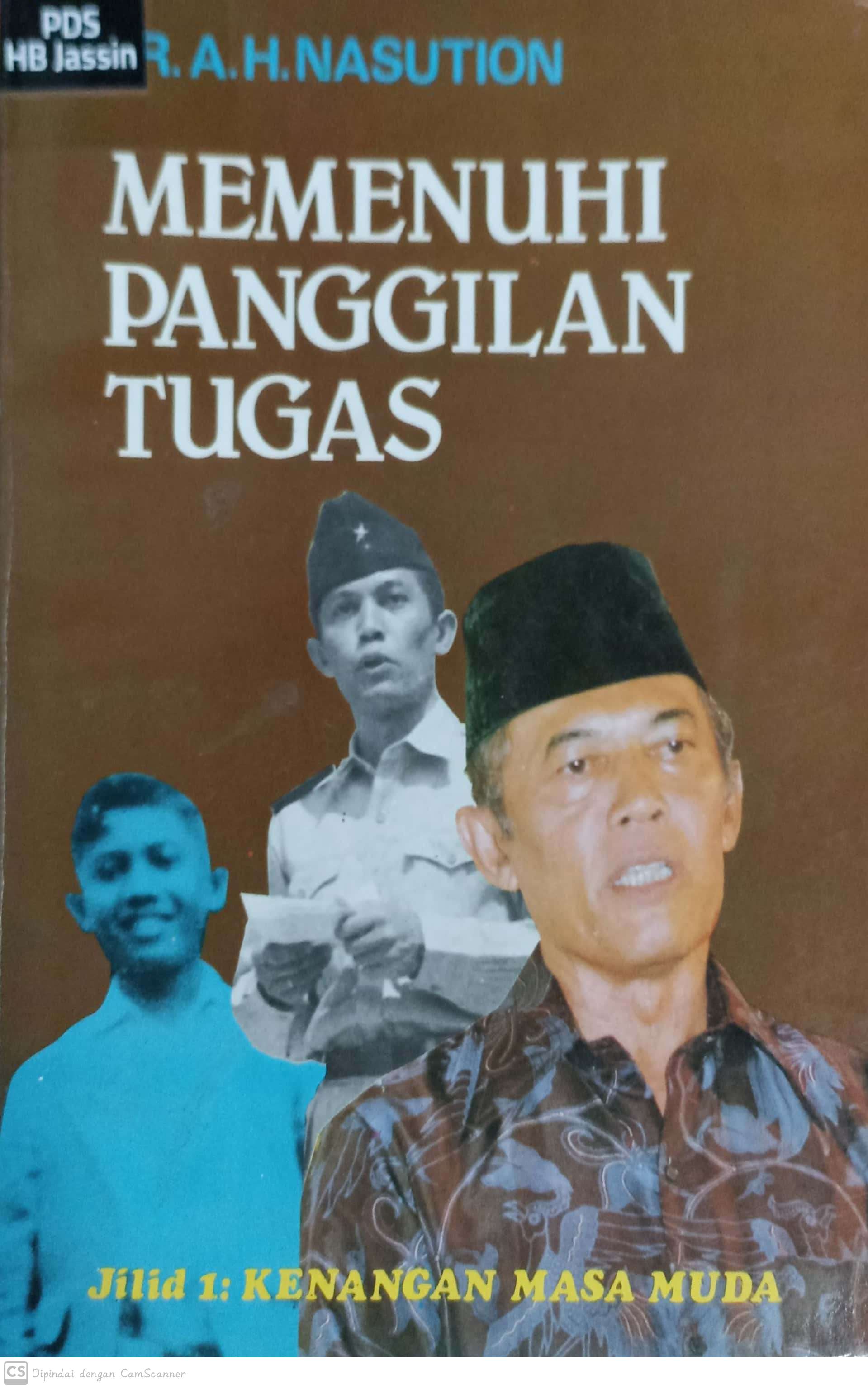 Memenuhi panggilan tugas : jilid 1; kenangan masa muda