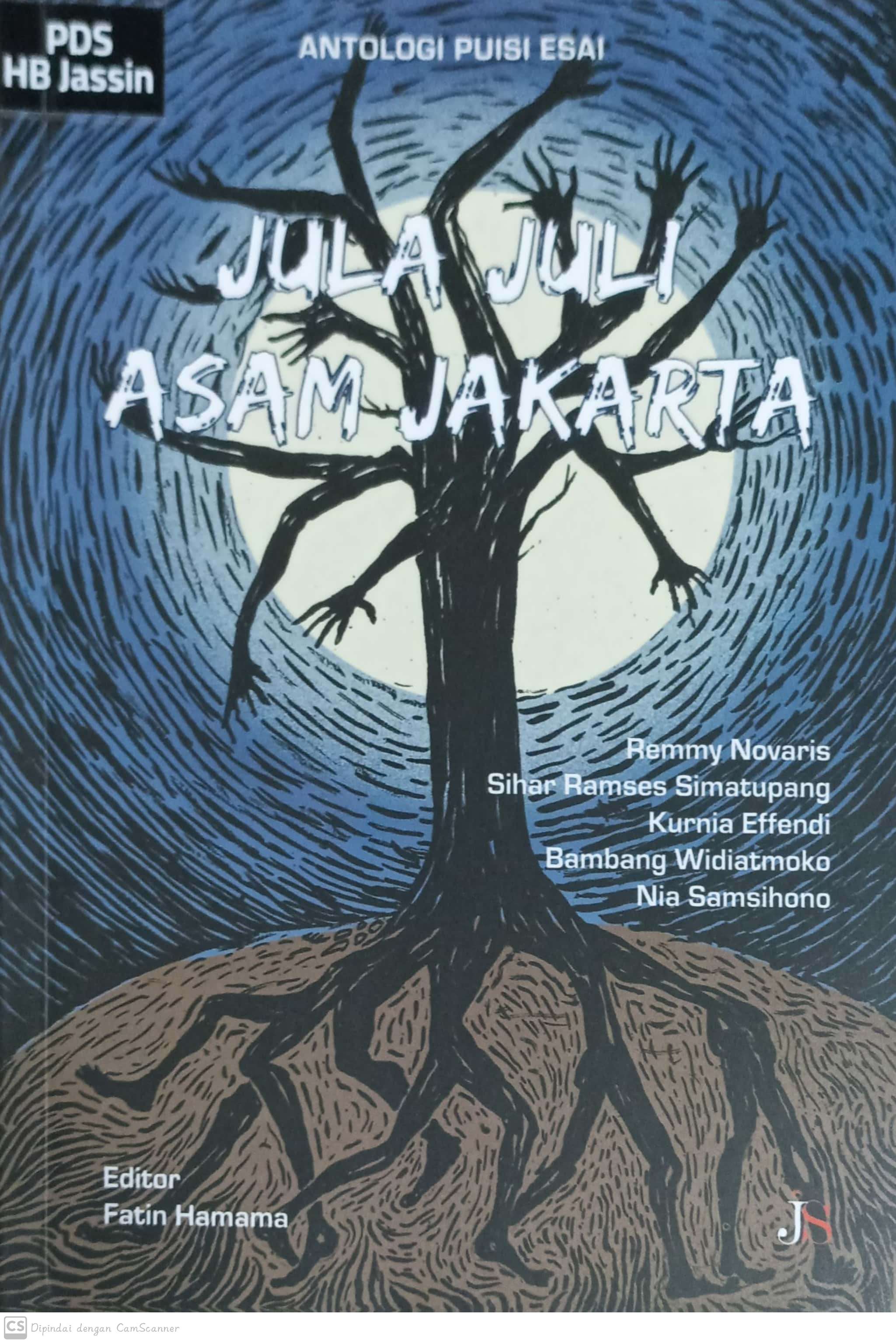 Jula juli asam jakarta : antologi puisi esai