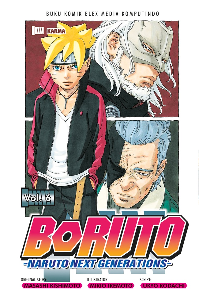Boruto: Naruto Next Generation Vol. 6 / Masashi Kishimoto, alih bahasa; Lenny, editor; Sari, desain sampul; Erson