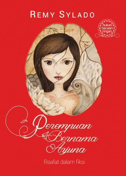 Perempuan bernama Arjuna : filsafat dalam fiksi