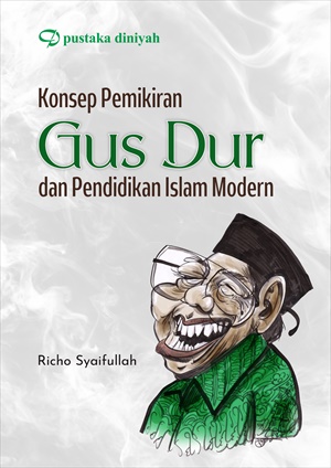 Konsep pemikiran Gus Dur dan pendidikan islam modern