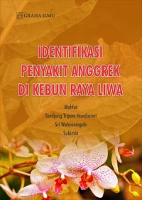 Identifikasi Penyakit Anggrek Di Kebun Raya Liwa
