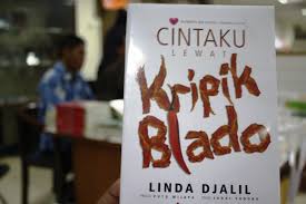Cintaku lewat kripik blado / Linda Djalil, desain dan ilustrasi sampul, A. Novi Rahmawanta, foto sampul belakang, Ivan N. Patmadiwiria