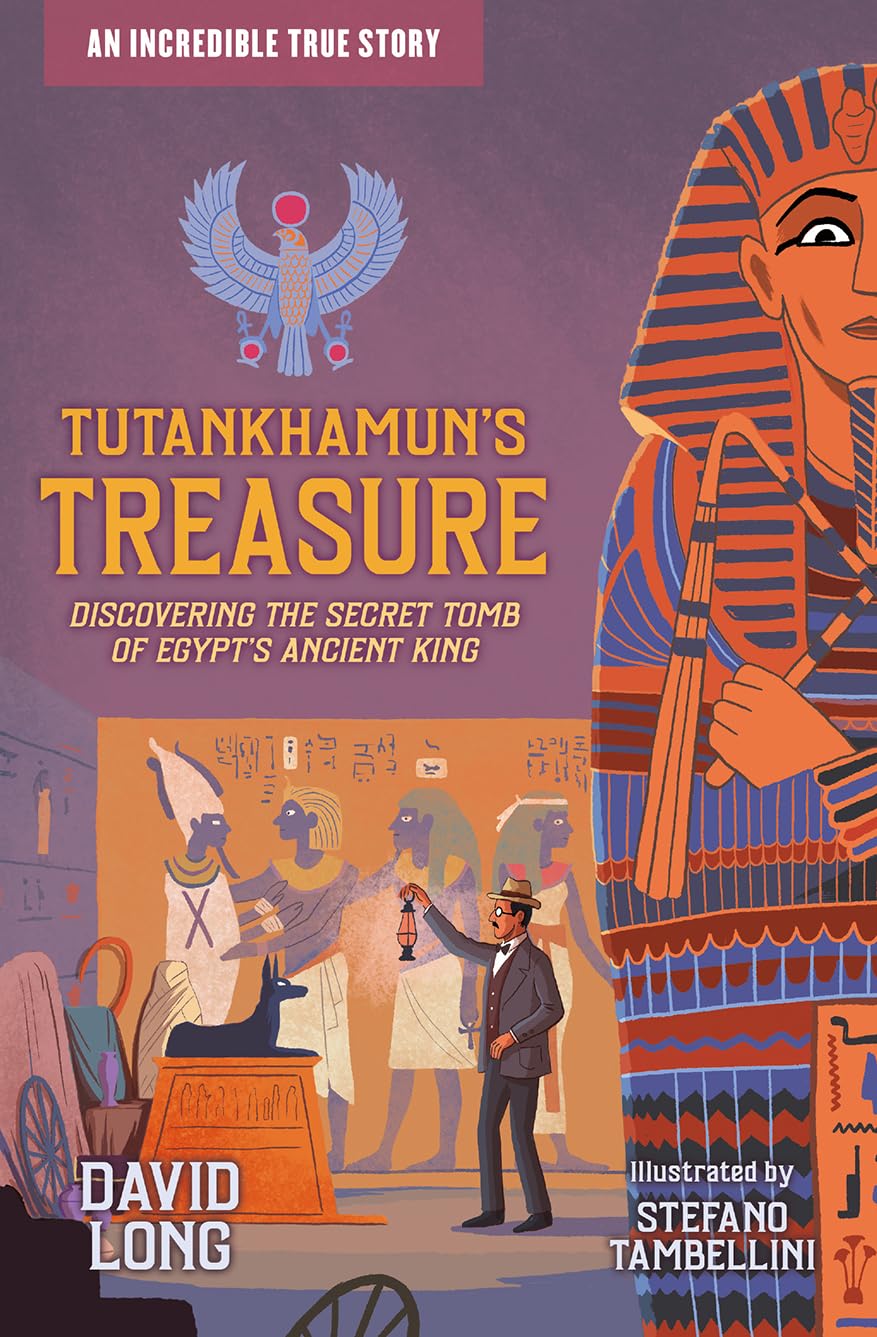Tutankhamun's treasure : discovering the secret tomb of egypt's ancient king