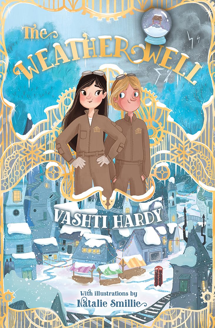 The weather well / Vashti Hardy ; ilustrator, Natalie Smillie