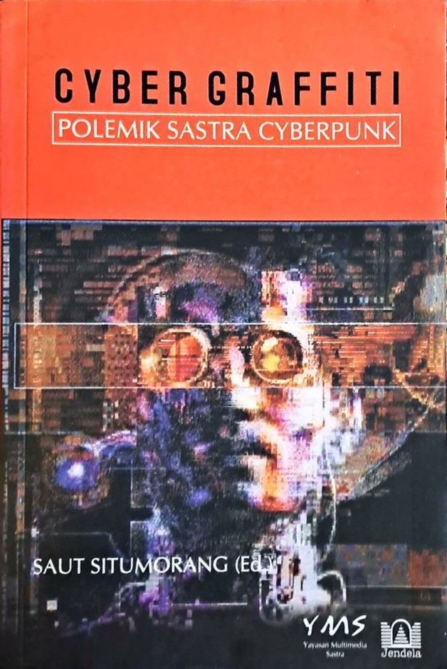 Cyber graffiti : polemik sastra cyberpunk