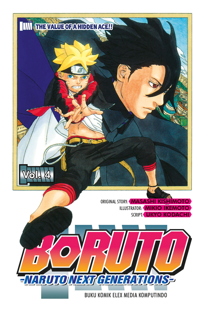 Boruto: Naruto next generations 4 / Masashi Kishimoto, Mikio Ikemoto, & Ukyo Kodachi, alih bahasa; Lenny, editor; Sari, desain sampul; Erson