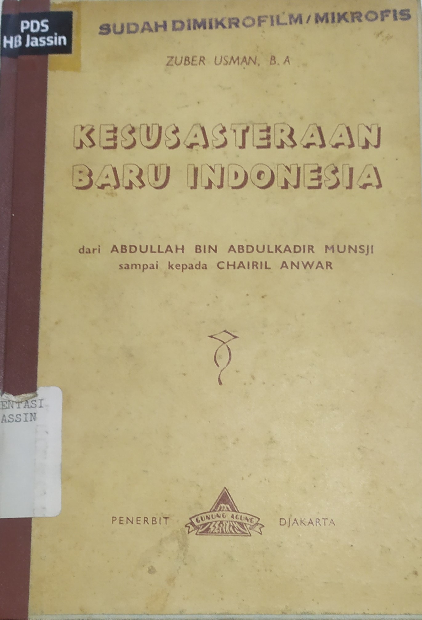 Kesusasteraan baru Indonesia : dari Abdullah bin Abdulkadir Munsji sampai kepada Chairil Anwar