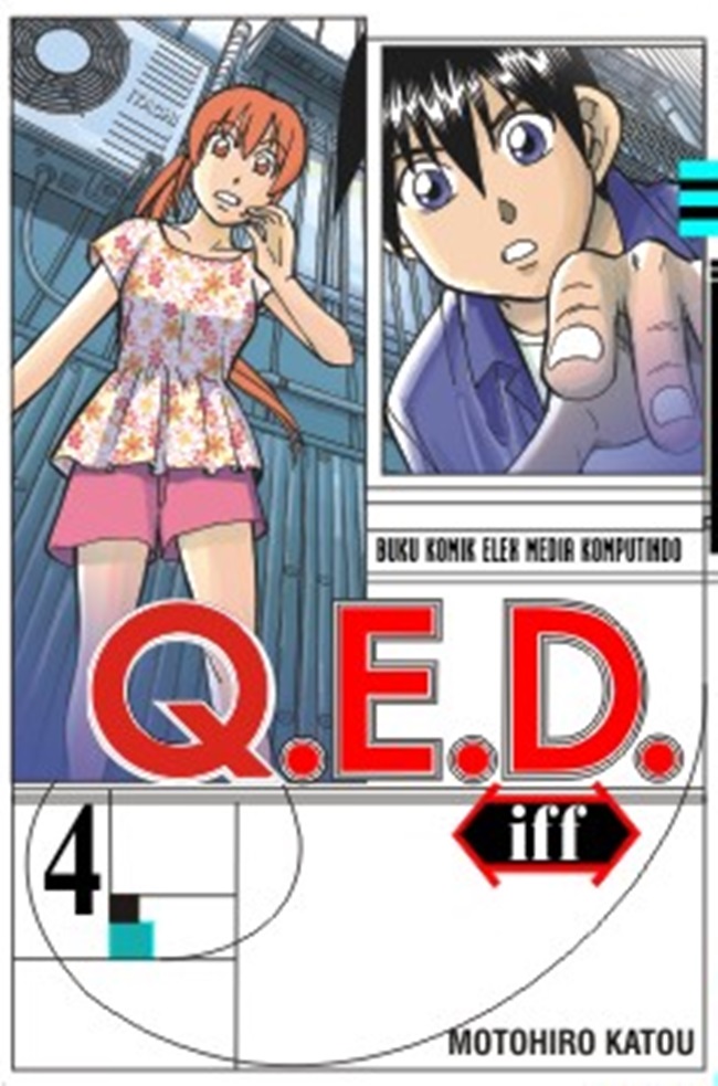 Q.E.D. Iff Vol.4 / Motohiro Katou, alih bahasa; Faira Amadea, editor; Sari Abubakar, desain sampul; Agoes Salim