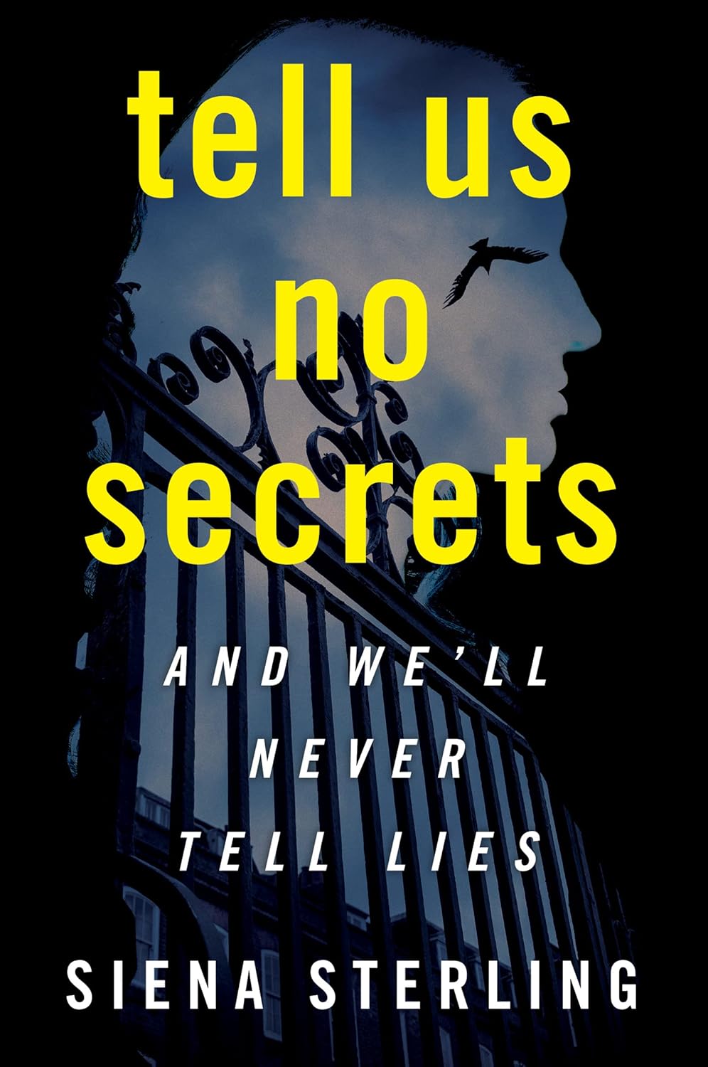 Tell us no secrets