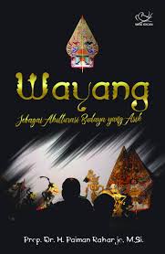 Wayang : sebagai akulturasi budaya yang asik