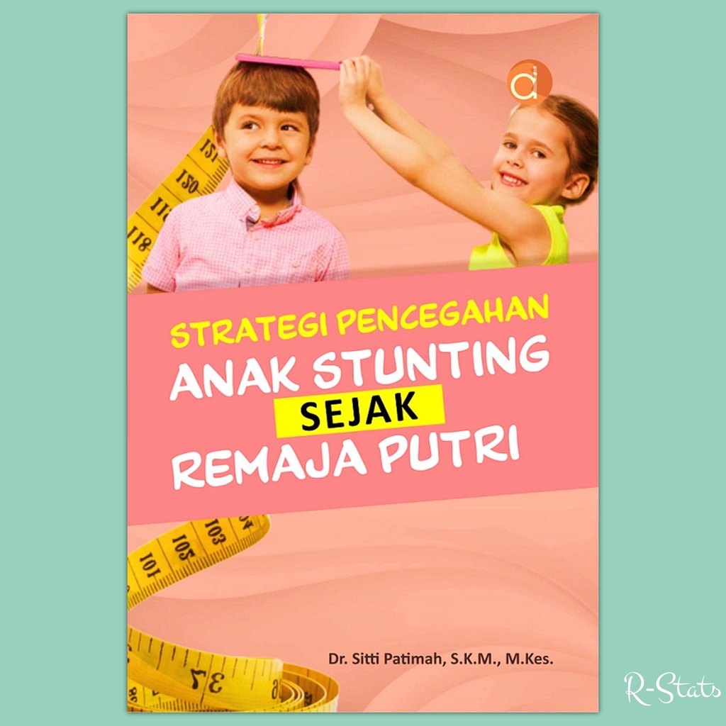 Strategi pencegahan anak stunting sejak remaja putri