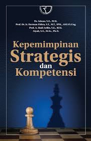 Kepemimpinan strategis dan kompetensi